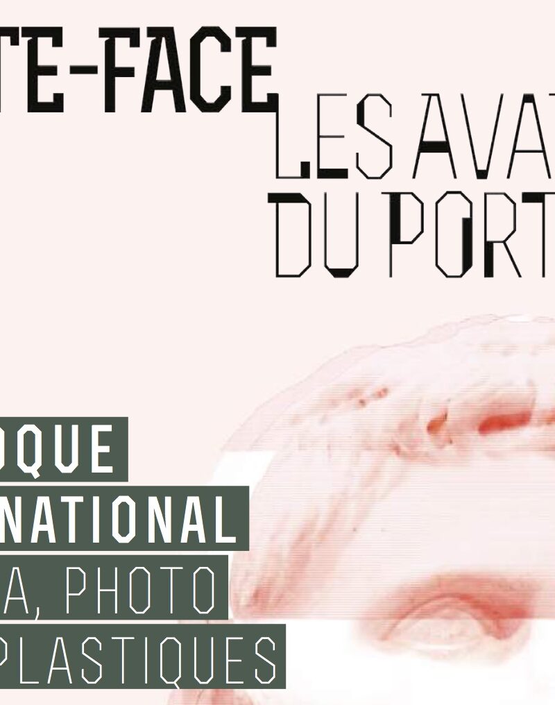 Colloque international « Volte-face ou les avatars du portrait »