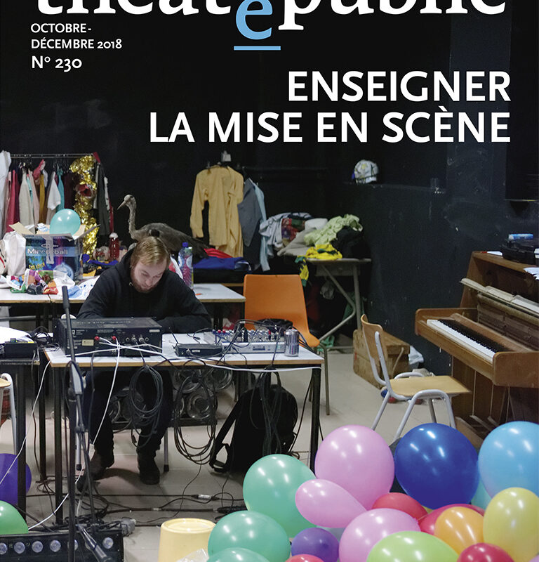 Théâtre/Public, n°230, octobre-décembre 2018 « Enseigner la mise en scène «