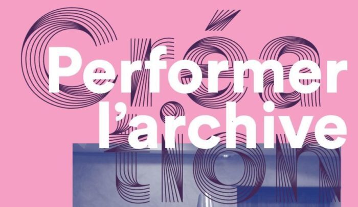 Journée d’étude / Performer l’archive, 6 mars 2020, Université Paris Nanterre