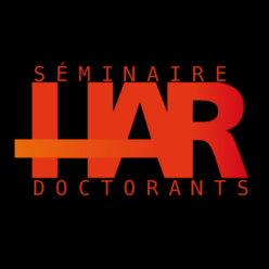 Appel à communications / Journée d’études du séminaire des doctorant·e·s du HAR 2023
