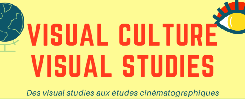 Table ronde / Visual culture, visual studies. Des visual studies aux études cinématographiques, 23 janvier 2020, INHA