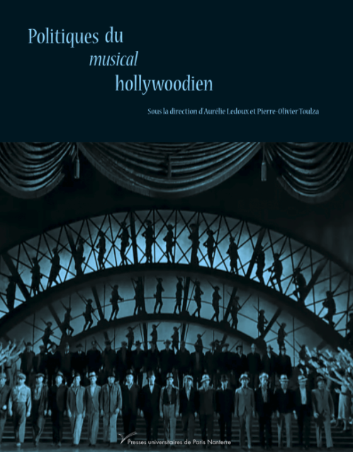 Publication / Politiques du musical hollywoodien, Presses Universitaires de Paris Nanterre, 2020