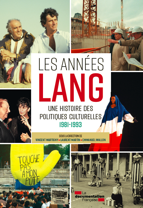 Publication / Les années Lang. Une histoire des politiques culturelles – 1981-1993
