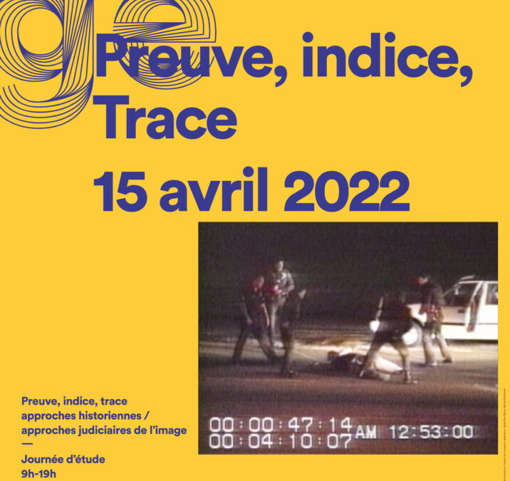 Journée d’étude / Preuve, indice, trace, 15 avril 2022, Galerie Colbert, Paris