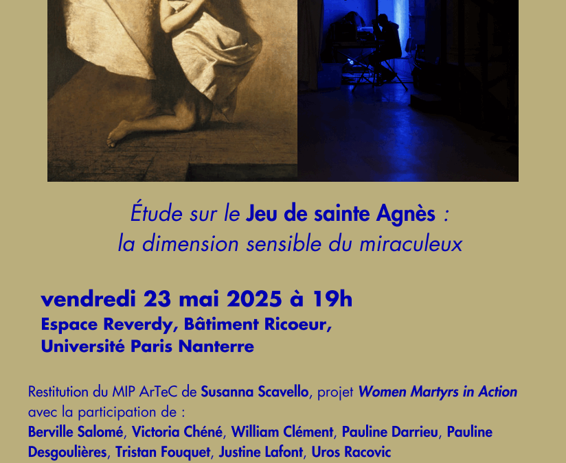 Restitution du séminaire-atelier « Étude sur le Jeu de sainte Agnès : la dimension sensible du miraculeux »