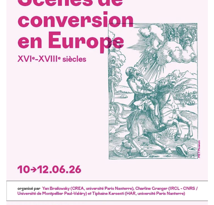 Colloque-festival international / Scènes de conversion en Europe (xvi-xviiie siècles)