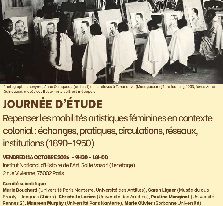 Journée d&rsquo;étude / Repenser les mobilités artistiques féminines en contexte colonial : échanges, pratiques, circulations, réseaux, institutions (1890-1950)